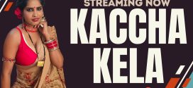 Kaccha Kela (2024) Hindi Uncut Neonx Hot Short Film 1080p Watch Online