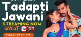 Tadapti Jawani (2024) Hindi Uncut Showhit Hot Short Film 1080p Watch Online