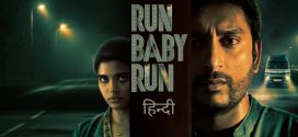 Run Baby Run 2024 Hindi Dubbed Movie ORG 720p WEB-DL 1Click Download