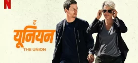 The Union (2024) Dual Audio [Hindi-English] NetFlix WEB-DL H264 AAC 1080p 720p 480p ESub
