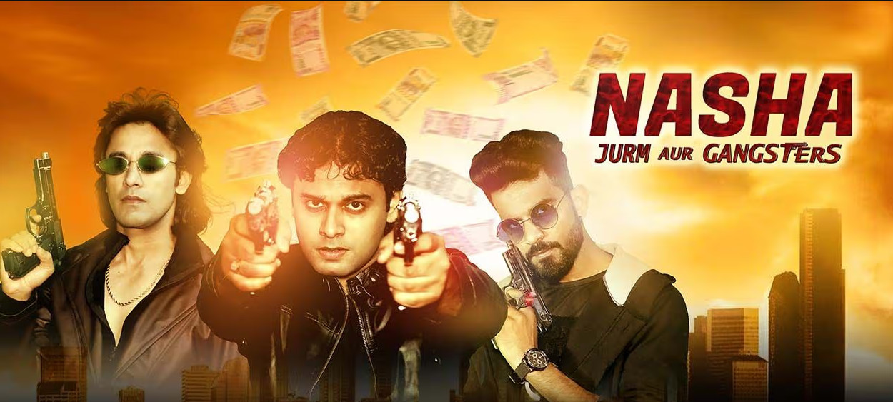 Nasha Jurm Aur Gangsters (2024) Bengali Dubbed 720p CAMRip Online Stream