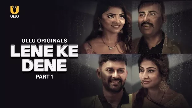 Lene Ke Dene Part 1 (2025) S01 Hindi Ullu WEB-DL H264 AAC 1080p 720p Download