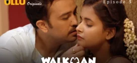 Walkman (2022) S01 Hindi Ullu WEB-DL H264 AAC 1080p 720p 480p Download