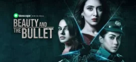 Beauty and the Bullet (2019) S01 Bengali Bioscope WEB-DL H264 AAC 1080p 720p 480p Download