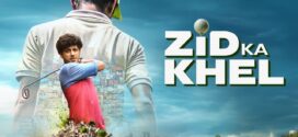 Zid Ka Khel (2025) S01 Hindi AMZN WEB-DL H264 AAC 1080p 720p 480p ESub