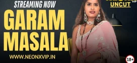 Garam Masala (2025) Uncut Hindi NeonX Hot Short Film 720p Watch Online
