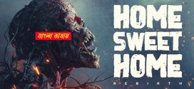 Home sweet Home Rebirth 2025 Bengali Dubbed Movie 720p WEBRip 1Click Download