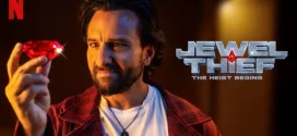 Jewel Thief The Heist Begins (2025) Hindi NetFlix WEB-DL H264 AAC 1080p 720p 480p ESub