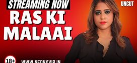 Ras Ki Malai (2025) Uncut Hindi NeonX Hot Short Film 720p Watch Online