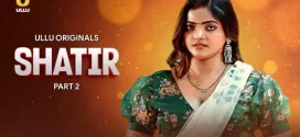 Shatir Part 2 (2025) S01 Hindi Ullu WEB-DL H264 AAC 1080p 720p Download