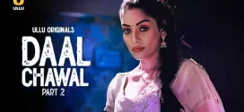 Daal Chawal Part 2 (2025) S01 Hindi Ullu WEB-DL H264 AAC 1080p 720p Download