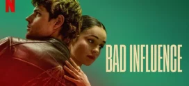 Bad Influence (2025) Dual Audio [Hindi-English] NetFlix WEB-DL 1080p 720p 480p ESub