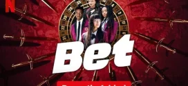 Bet (2025) S01 Dual Audio [Hindi-English] NetFlix WEB-DL H264 AAC 1080p 720p 480p ESub
