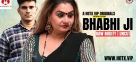 Bhabhi Ji (2025) Uncut Hindi HotX Hot Short Film 1080p Watch Online