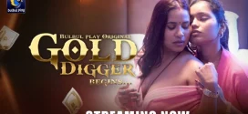 Gold Digger-Begin (2025) S01 Hindi BulBulPlay WEB-DL H264 AAC 1080p 720p 480p Download