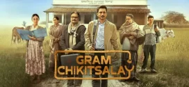 Gram Chikitsalay (2025) S01 Hindi AMZN WEB-DL 4K 1080p 720p 480p ESub