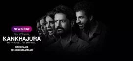Kankhajura (2025) S01 Hindi SonyLiv WEB-DL H264 AAC 1080p 720p 480p ESub
