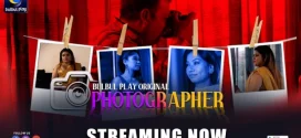 Photographer (2025) S01E01T02 Hindi BulbulPlay Hot Series 1080p Watch Online