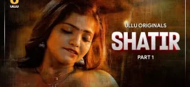 Shatir Part 1 (2025) S01 Hindi Ullu WEB-DL H264 AAC 1080p 720p Download