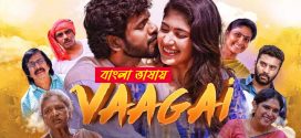 Vaagai 2025 Bengali Dubbed Movie 720p UNCUT WEB-DL 1Click Download